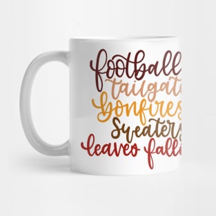 Football, Tailgates, Bonfires, Sweaters, leaves falling - Fall things Mug